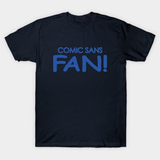 Comic Sans Fan in Royal Blue T-Shirt